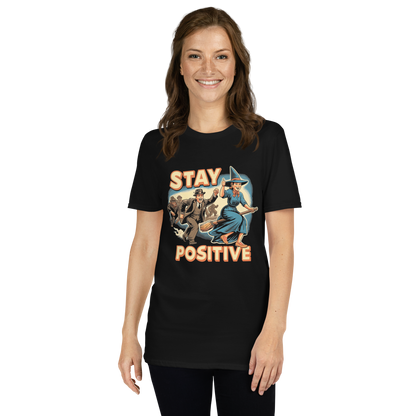 "Stay Positive" Unisex Tee