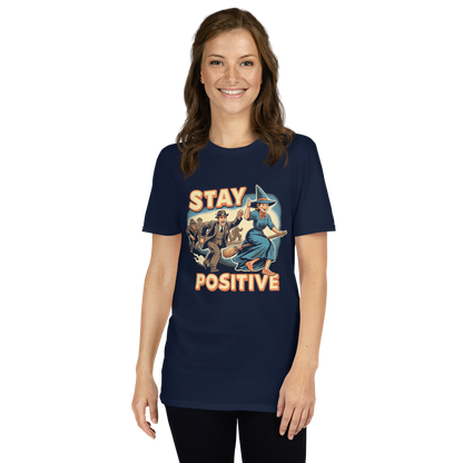 "Stay Positive" Unisex Tee